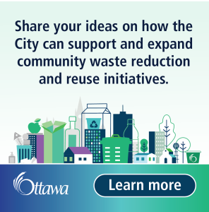 An ad from the City of Ottawa for Waste Reduction. Click for more information.
