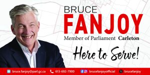 An ad for Carleton MP Bruce Fanjoy. Click the ad to be taken to a screen readable website.